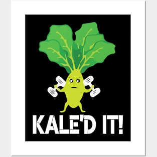 Kale'd it t shirt vegan kale saying fitness Posters and Art